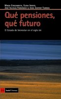 Qué pensiones, qué futuro: El estado de bienestar en el siglo XXI (Antrazyt)