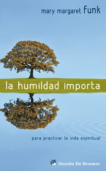 La humildad importa: Para practicar la vida espiritual (Caminos)