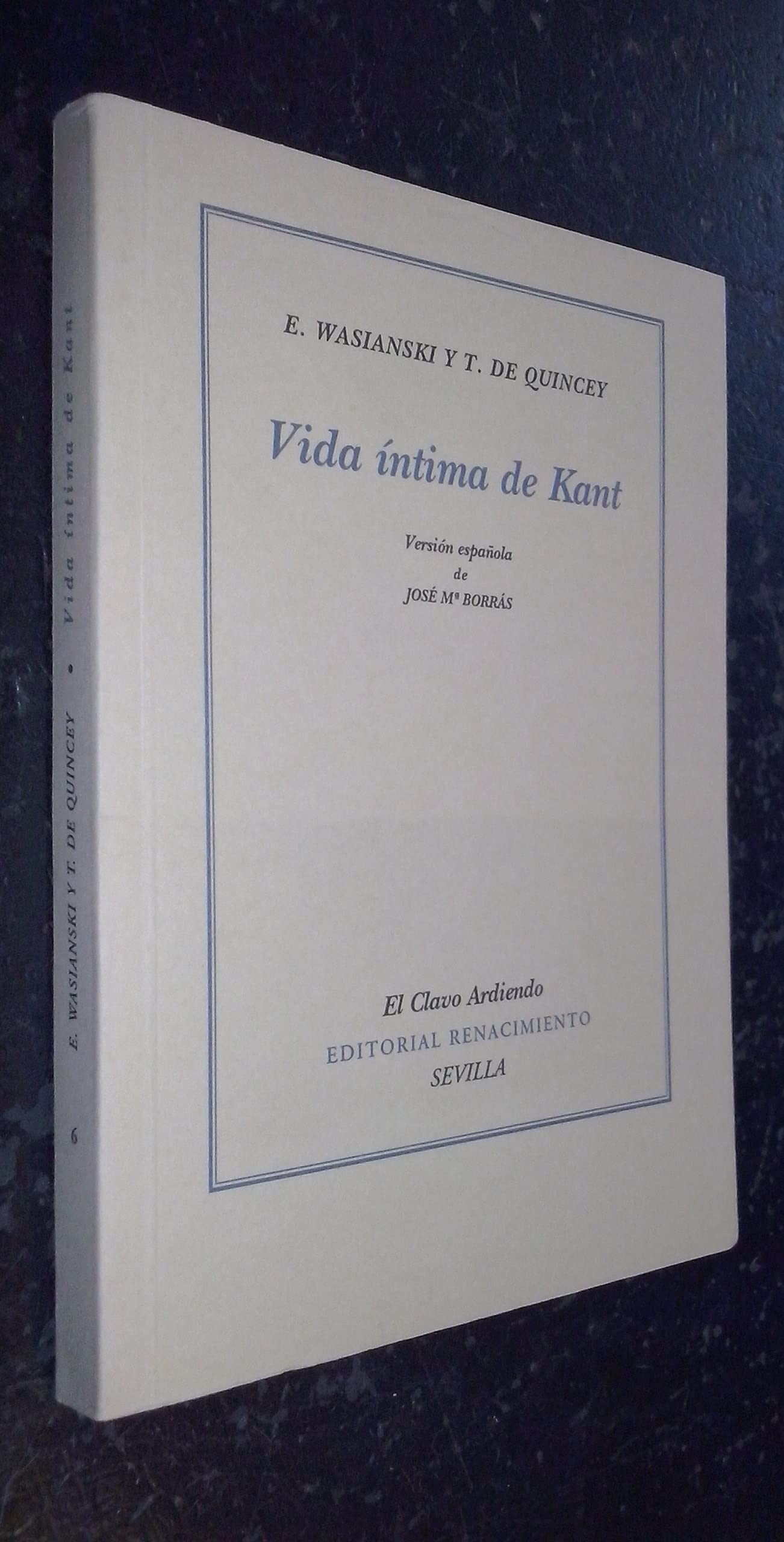 Vida Intima De Kant. Version De: 6 (El Clavo Ardiendo)