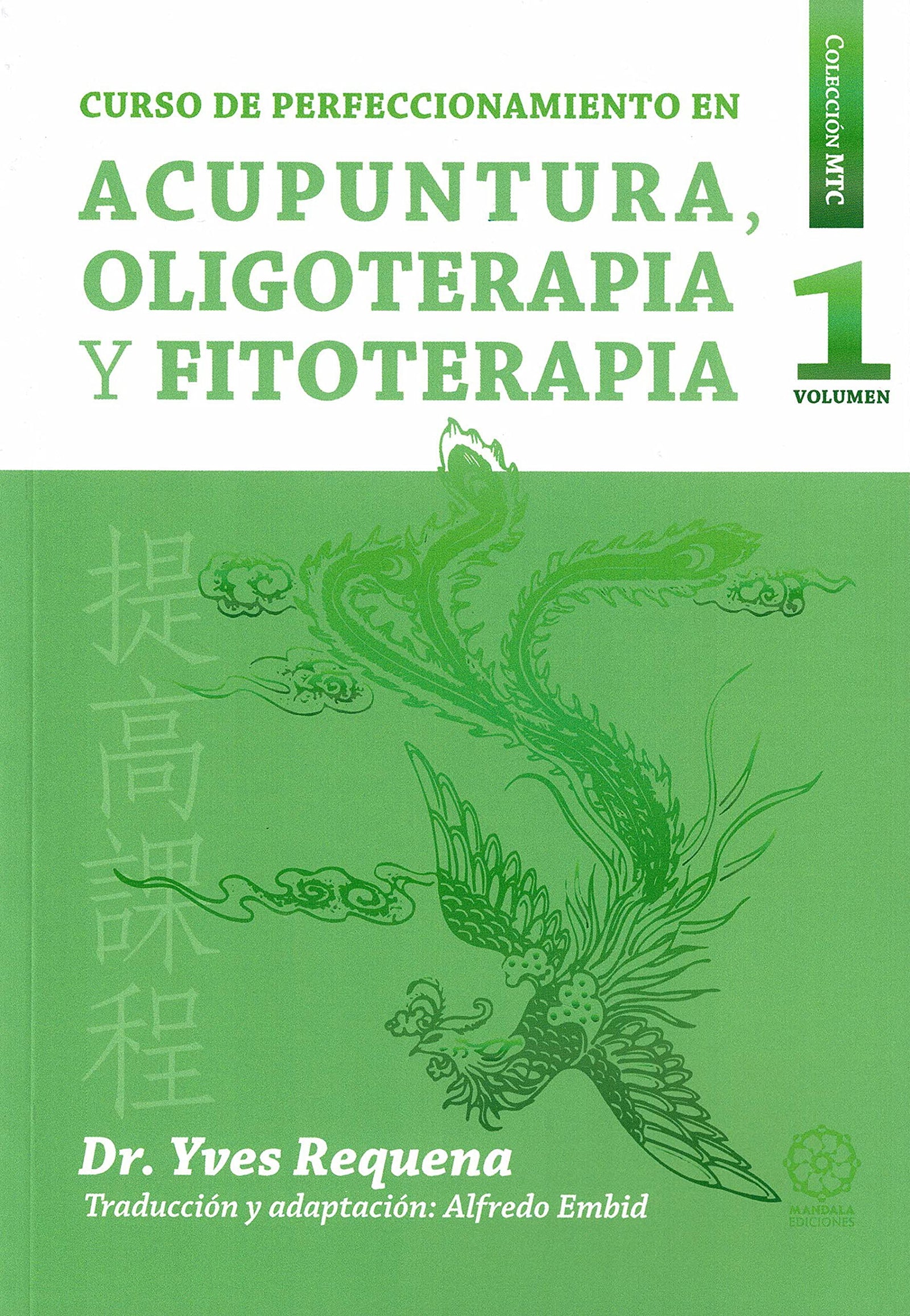 Curso de perfeccionamiento en Acupuntura Oligoelementos y Fitoterapia