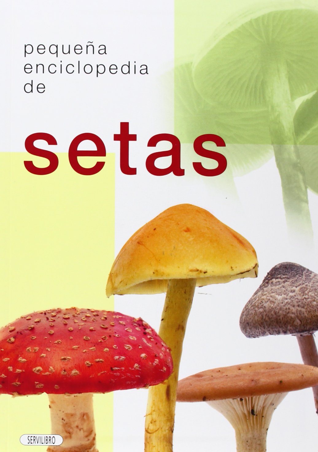 Setas (PEQUE?A ENCICLOPEDIA)