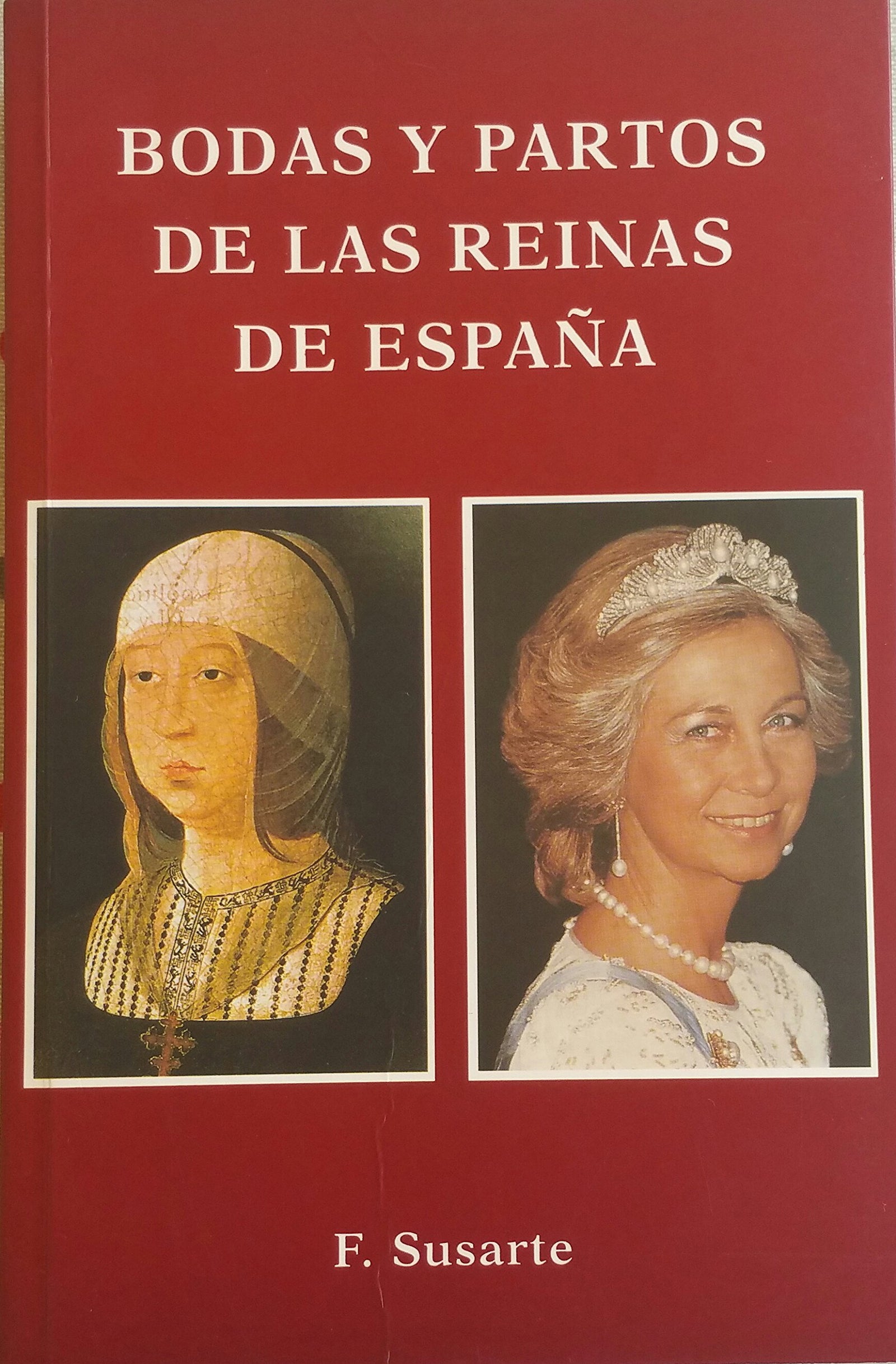 BODAS Y PARTOS DE LAS REINAS DE ESPAÑA