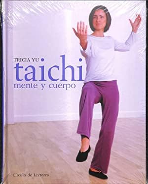 Taichi. Mente Y Cuerpo