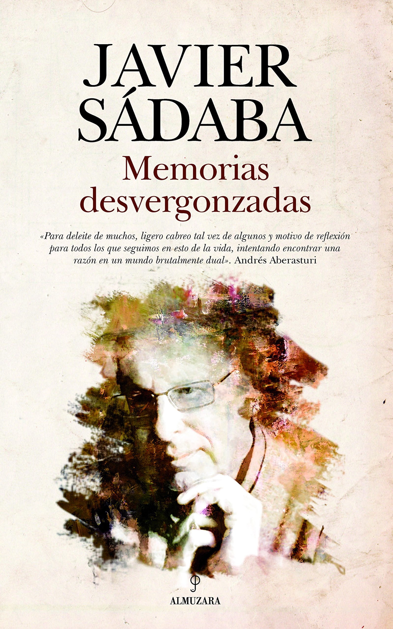 MEMORIAS DESVERGONZADAS (Memorias y biografías)