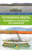 Fotografia digital / Digital Photography: Tratamiento Fotografico Por Ordenador