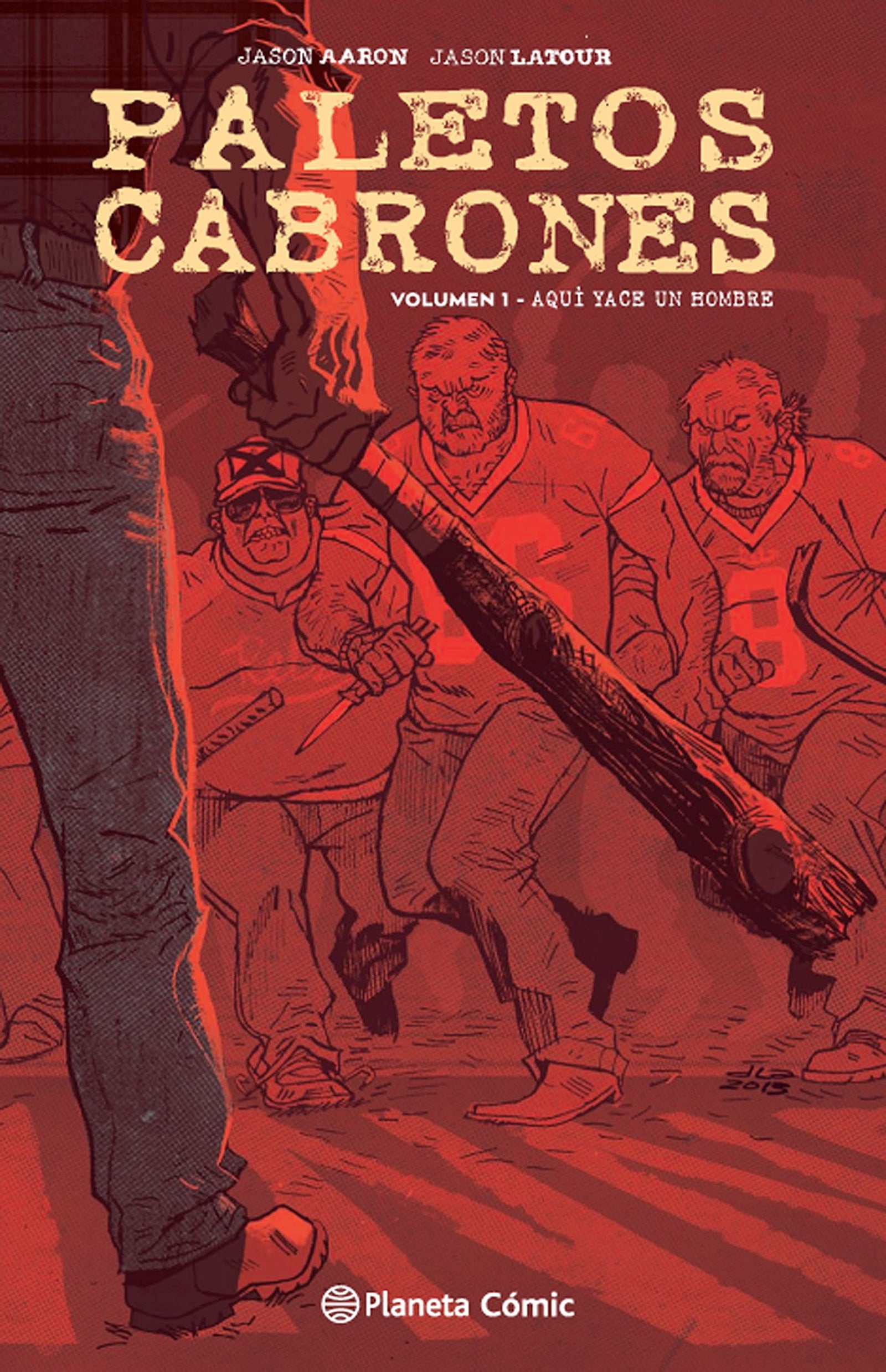 Paletos cabrones nº 01: Aquí yace un hombre (Thriller)