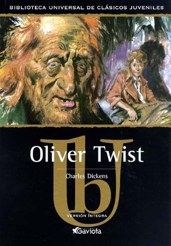 Oliver Twist (Biblioteca universal de clásicos juveniles)