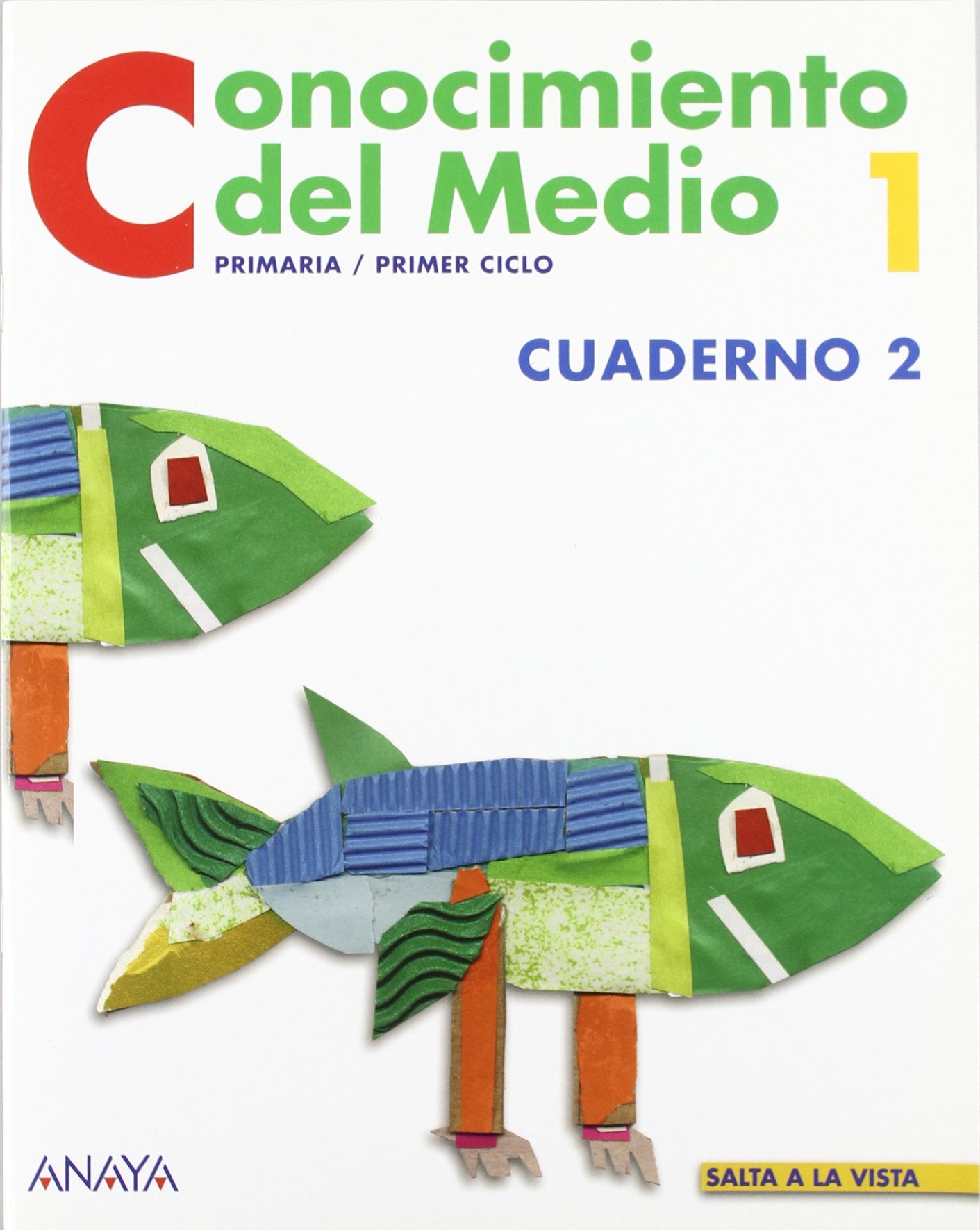 Conocimiento del Medio 1. Cuaderno 2. (Salta a la vista)