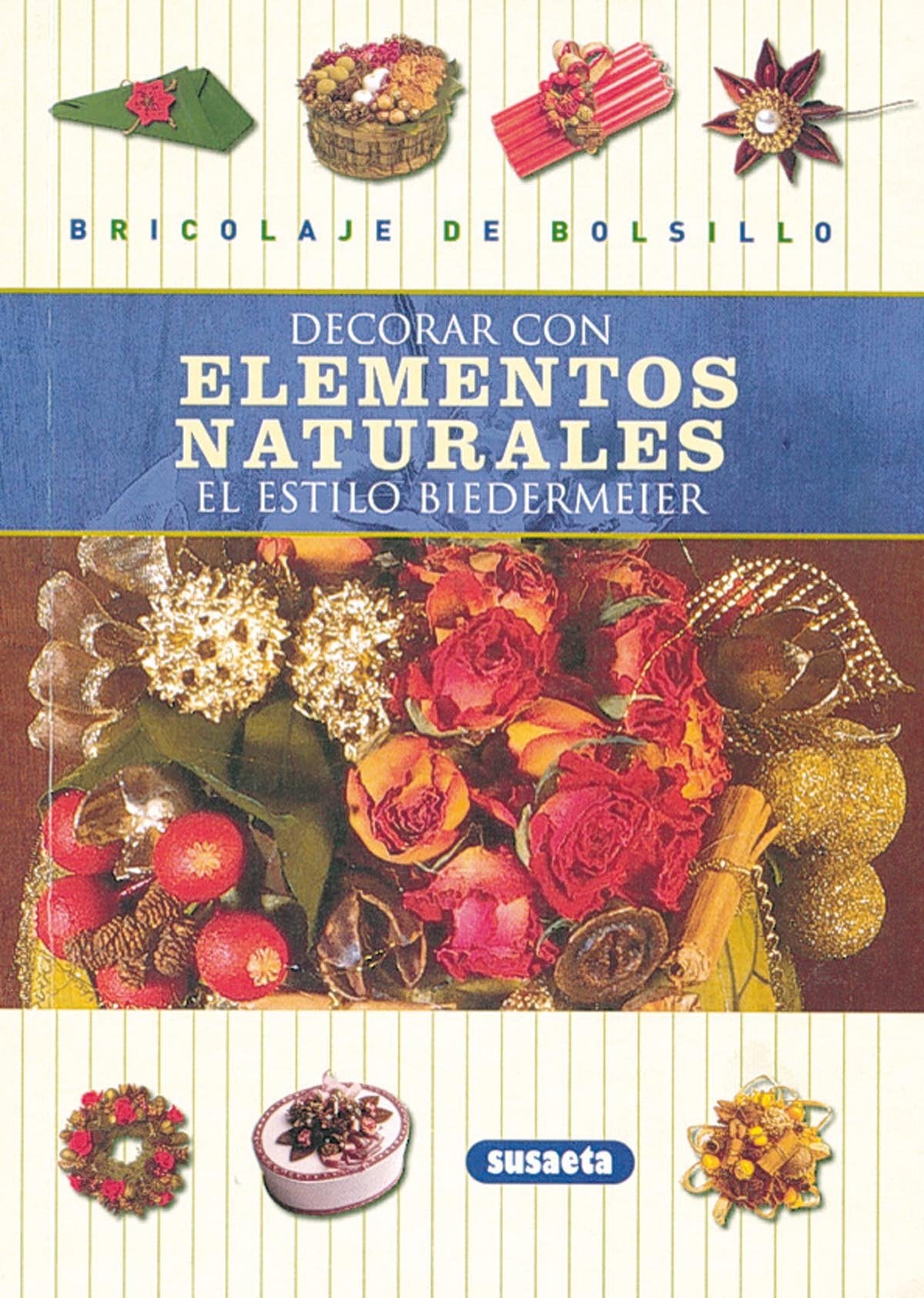 Decorar Con Elementos Naturales (Bricolaje De Bolsillo)