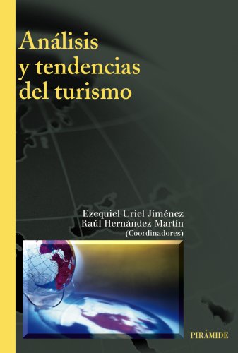 Análisis y tendencias del turismo (Economía Y Empresa)