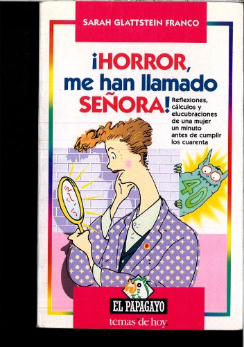 ¡horror,me han llamado señora!