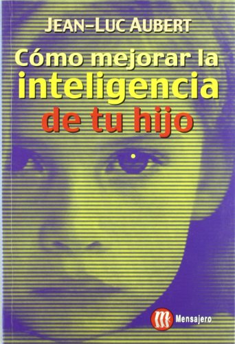 Cómo mejorar la inteligencia de tu hijo