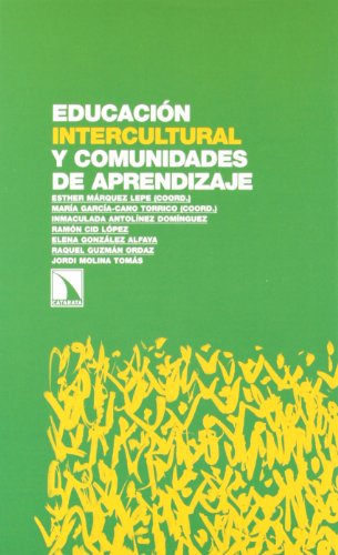 Educación intercultural y Comunidades de Aprendizaje: Alianzas, compromisos y resistencias en el escenario escolar andaluz (Investigación y debate)