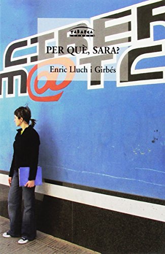 Per Què, Sara ? (Tabarca Juvenil) - 9788480252072