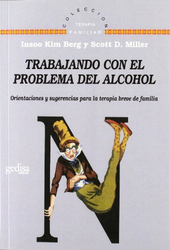 Trabajando Con El Problema Del Alcohol (SIN COLECCION)
