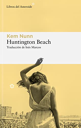 Huntington Beach: 287 (Libros del Asteroide)