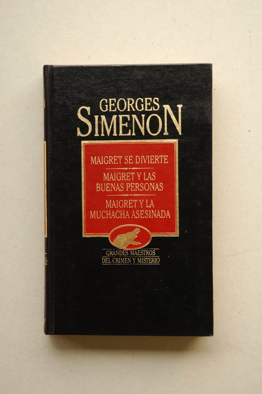 Maigret se divierte ; Maigret y las buenas personas ; Maigret y la muchacha asesinada / George Simenon ; [traducción Jesús López Pacheco, G. T. Malvido]