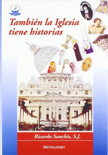 También la iglesia tiene historias