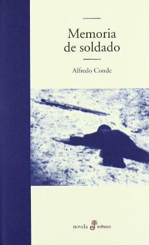 Memoria de soldado (Edhasa Literaria)