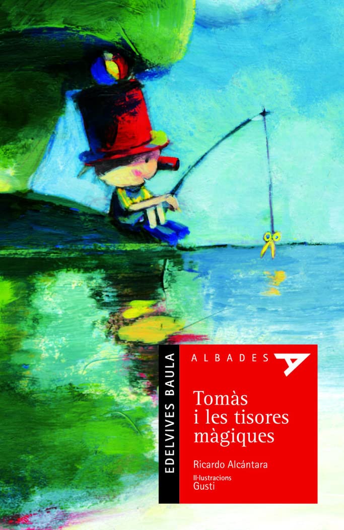 Tomàs i les tisores màgiques: 17 (Albades (Serie Roja))