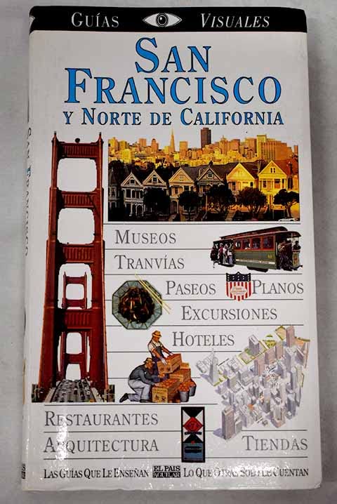 San Francisco y norte de California - guia visual (Guias Visuales)