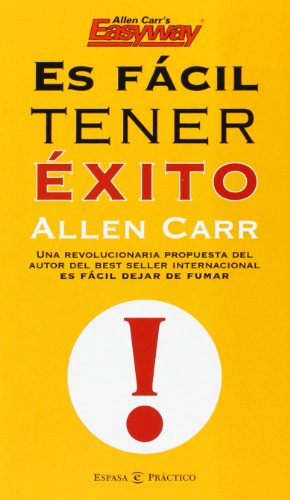 Es fácil tener éxito: 1 (PRACTICOS ESPASA)