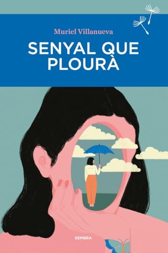 Senyal que plourà: 74 (Sembra Llibres)