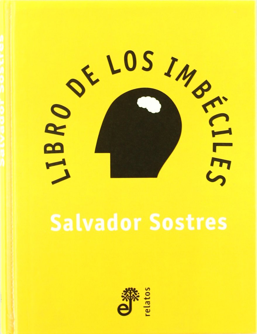 El libro de los imb ciles (Edhasa Literaria)