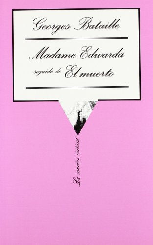 Madame Edwarda seguido de El muerto: 25 (La Sonrisa Vertical)