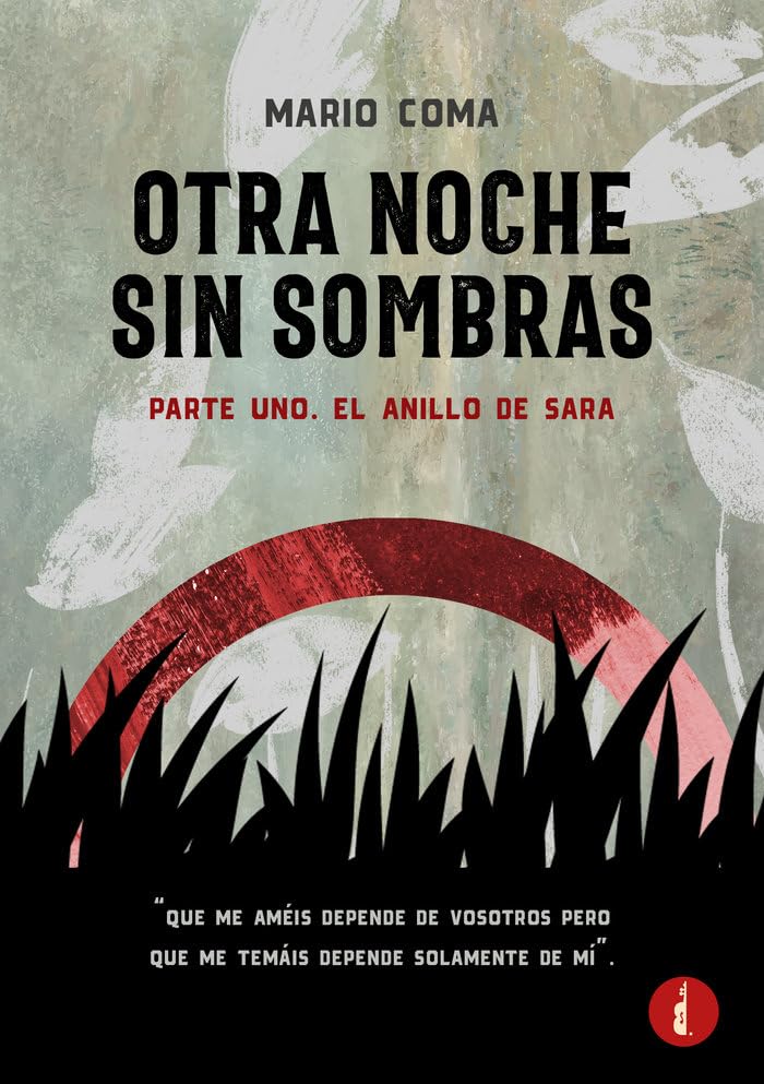 Otra noche sin sombras: Parte 1. El anillo de Sara