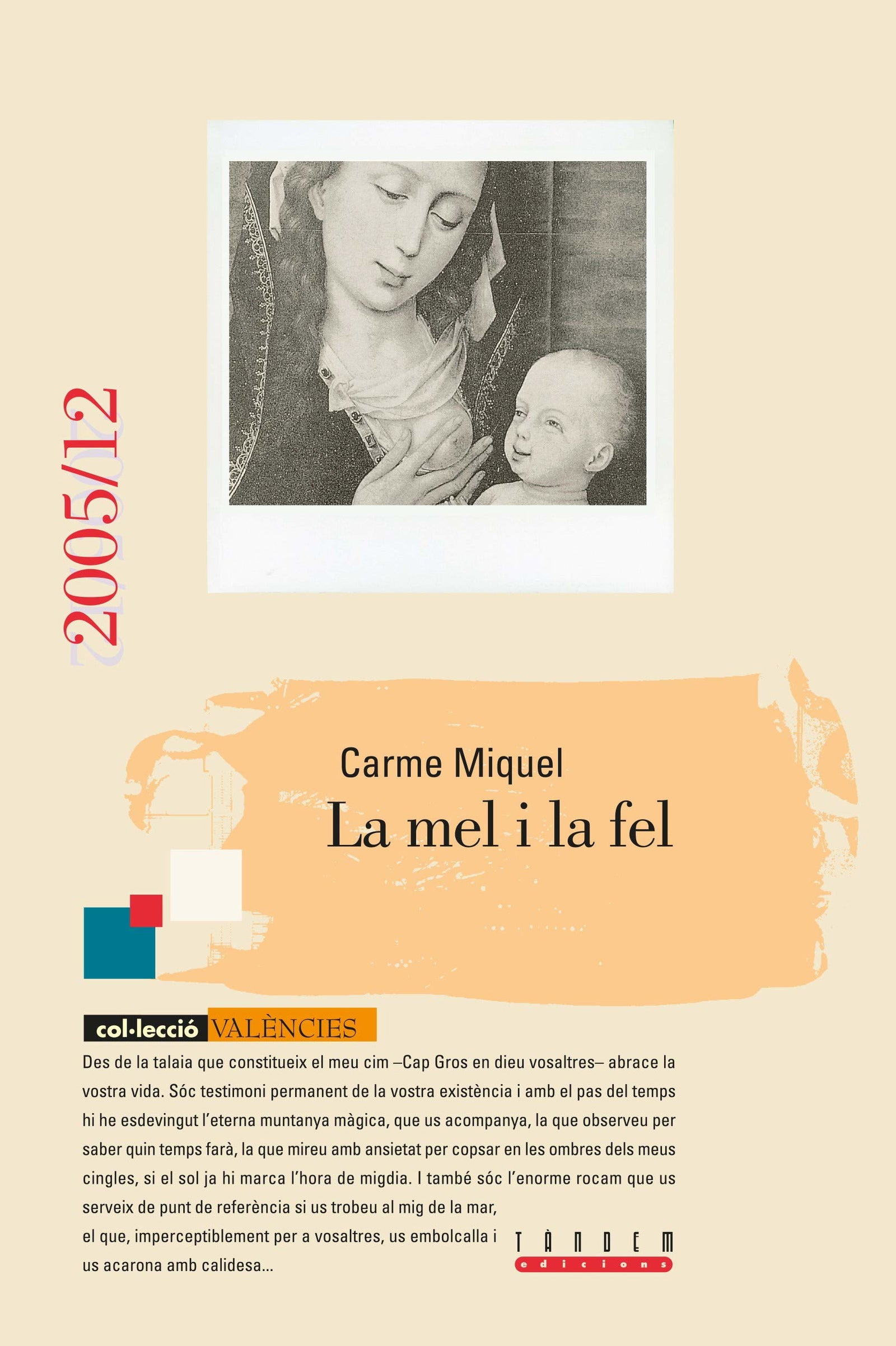 La mel i la fel: 12 (Valències)