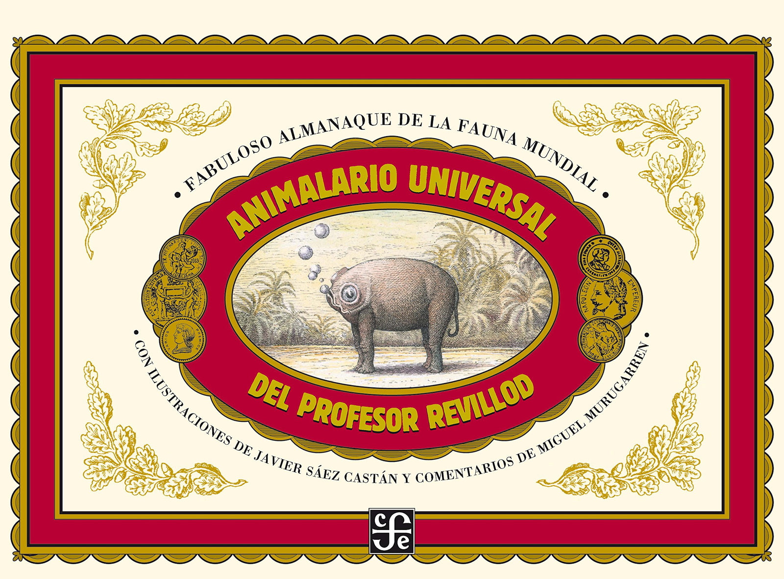 Animalario universal del profesor Revillod. Almanaque ilustrado de la fauna mundial (Los Especiales de A la Orilla del Viento)