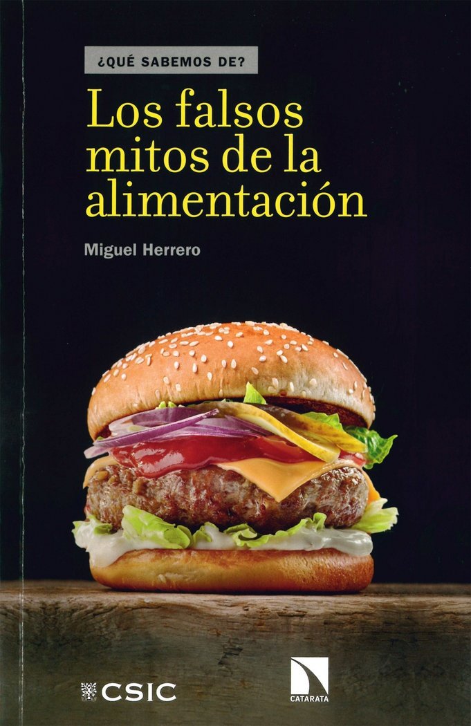 LOS FALSOS MITOS DE LA ALIMENTACIÓN: 93 (¿Qué sabemos de?)