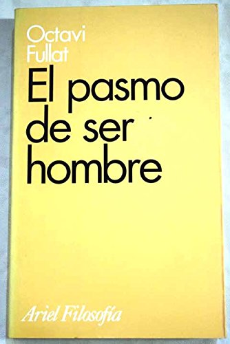 El pasmo de ser hombre