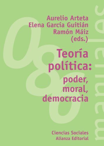 Teoría política: poder, moral, democracia (El libro universitario - Manuales)