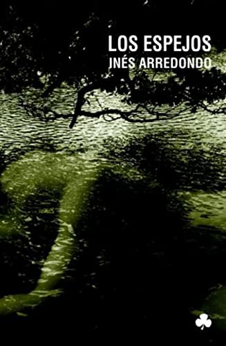 Espejos,Los (Narrativas El Nadir)