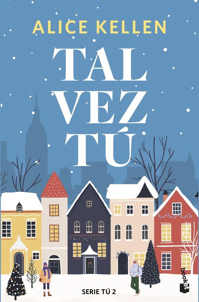Tal vez tú: Serie Tú, 2 (Biblioteca Alice Kellen)