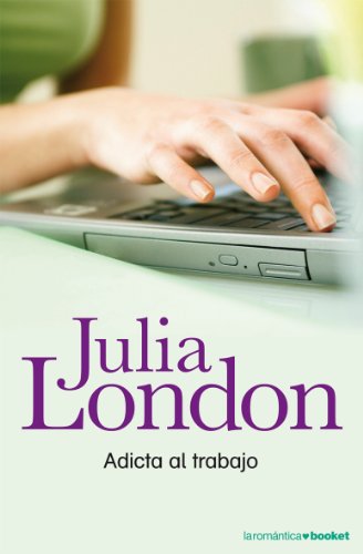 Adicta al trabajo: 1 (Romántica)
