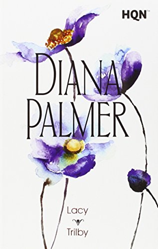 Lacy; Trilby: 7 (COL DIANA PALMER)