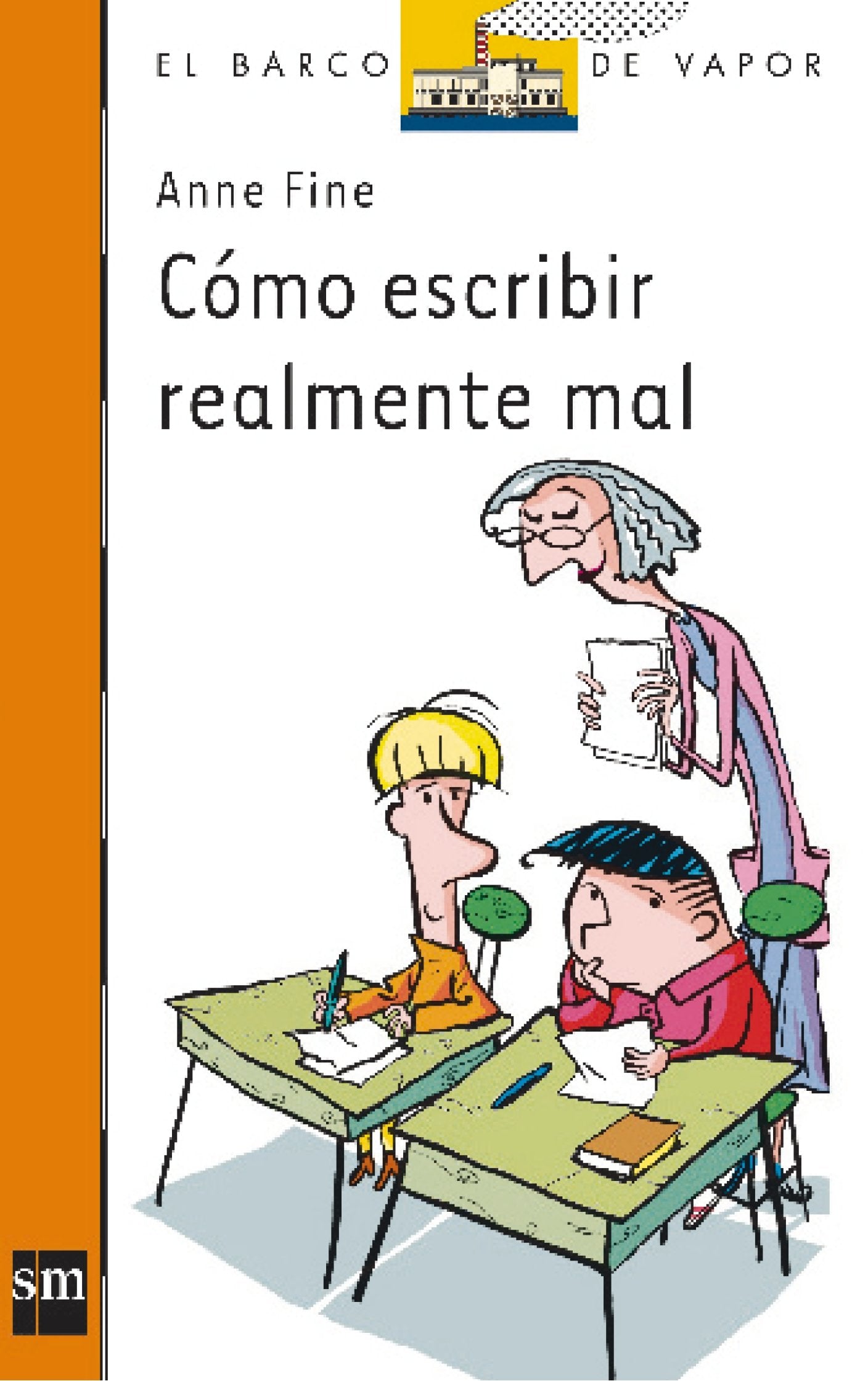 Cómo escribir realmente mal: 113 (El Barco de Vapor Naranja)