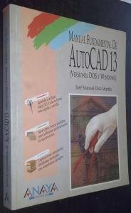 Manual fundamental de autocad 13 versiones dos y windows