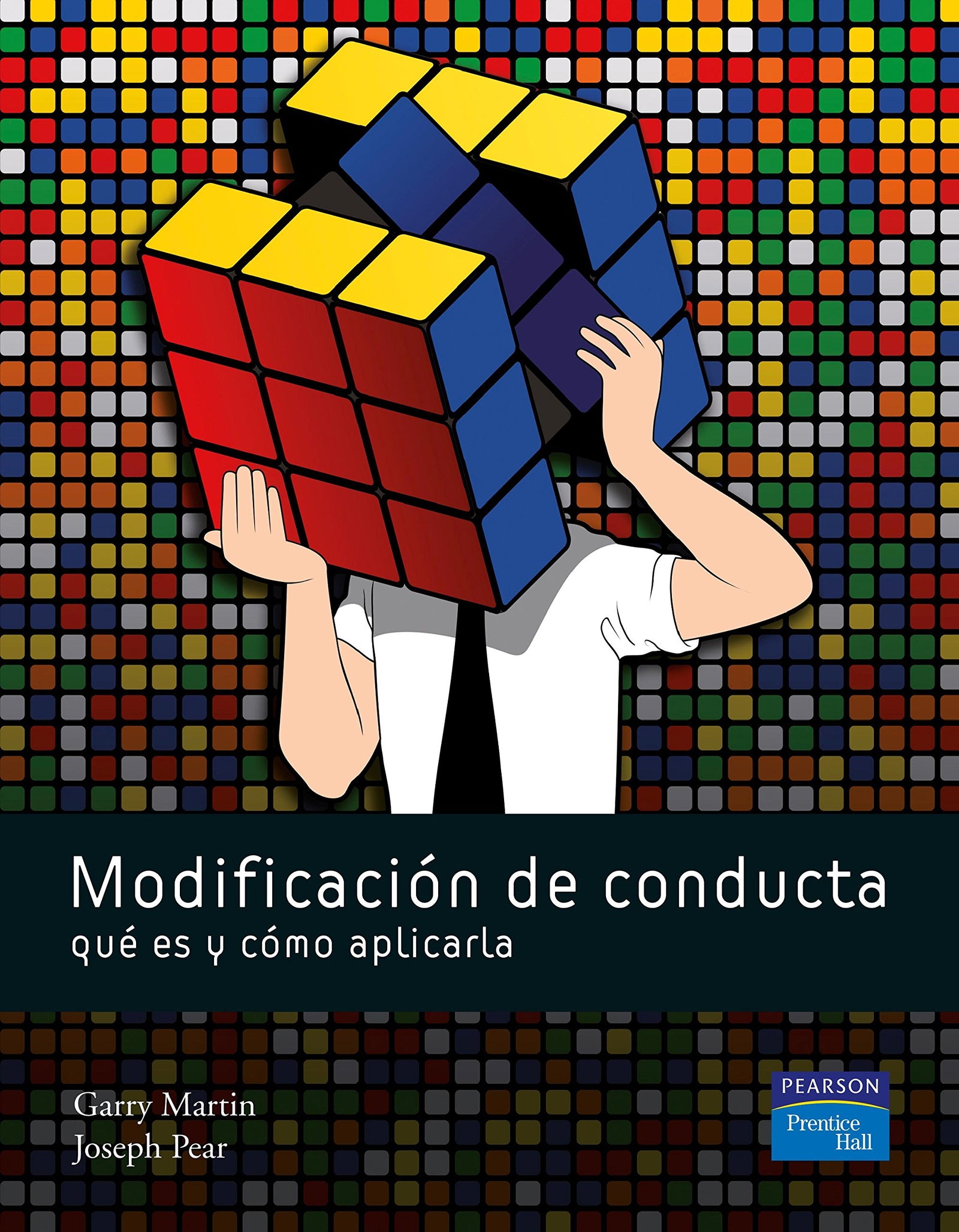 Modificación de la conducta: Qué es y cómo aplicarla: Spanish Edition