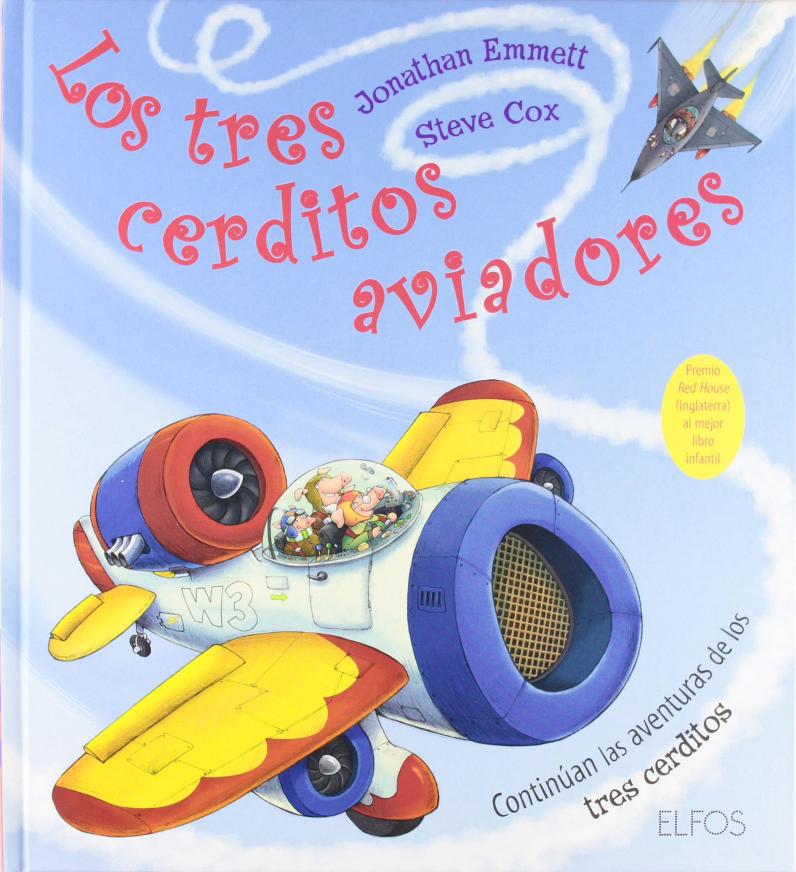 Los tres cerditos aviadores (INFANTIL JUVENIL)
