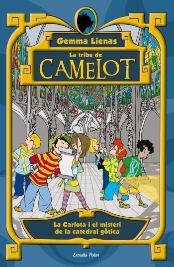 4. La Carlota i el misteri de la catedral gòtica (LA TRIBU DE CAMELOT)