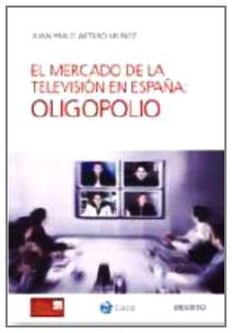 El mercado de la televisión en España: oligopolio