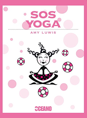 SOS Yoga: ¿Estrés? ¿Migrañas? ¿Piernas cansadas? ¿Dolores premenstruales? (Tiempo libre)