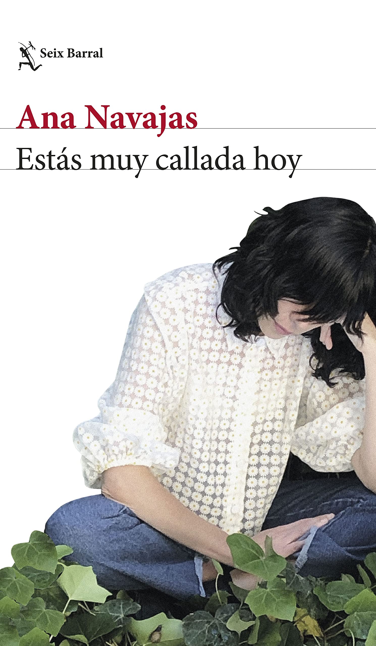 Estás muy callada hoy (Biblioteca Breve)