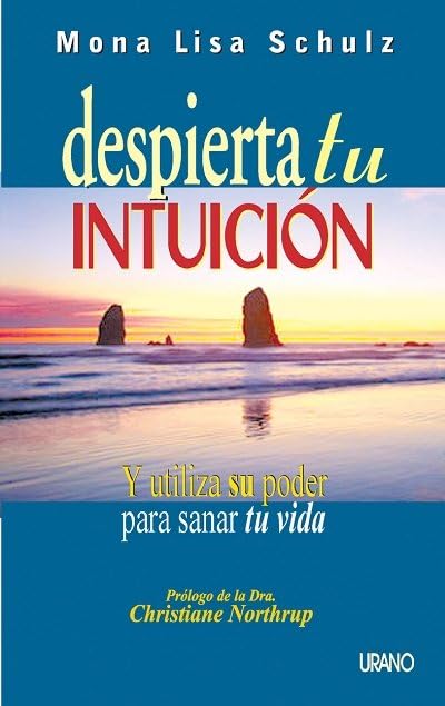 Despierta tu intuición (Medicinas complementarias)