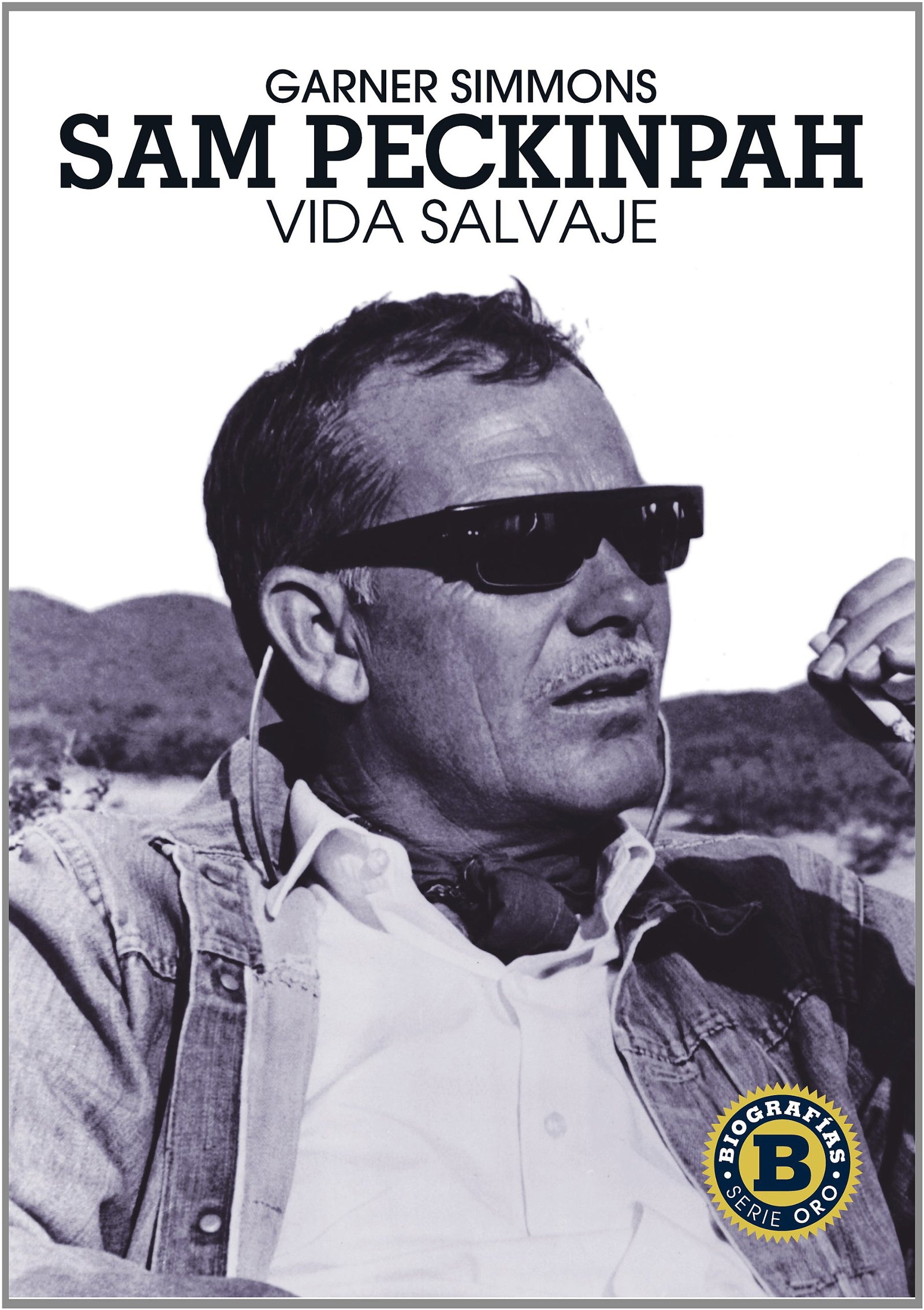 Sam Peckinpah (Nuevo): Vida Salvaje (Serie Oro)
