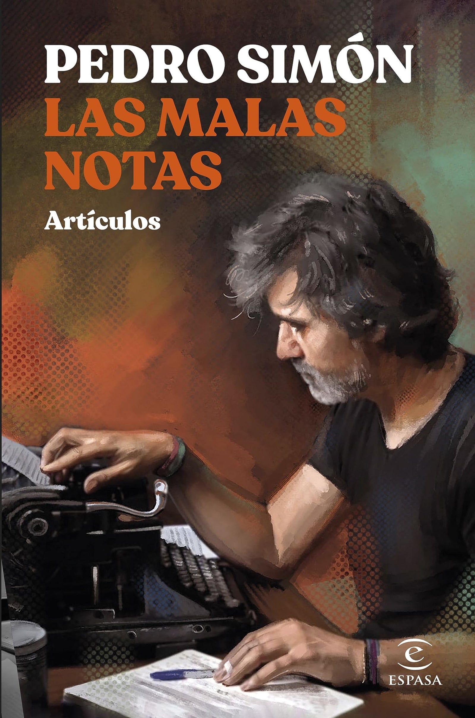 Las malas notas (ESPASA NARRATIVA)